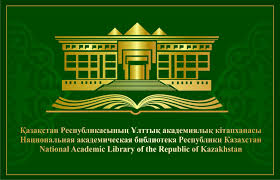 NATIONAL ACADEMIC LIBRARY OF REPUBLIC OF KAZAKHSTAN