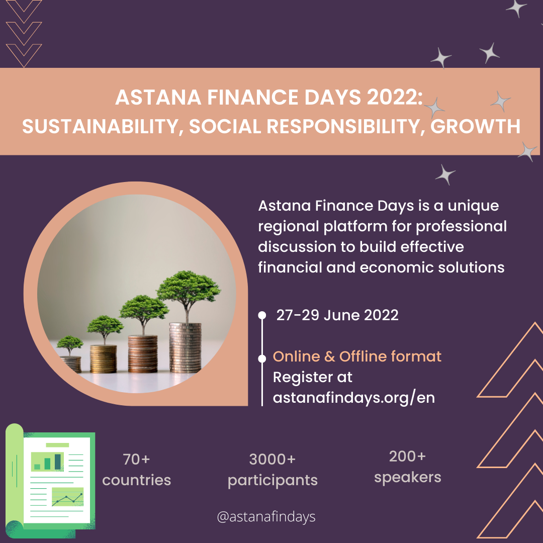 Astana Finance Days 2022: Устойчивое развитие, социальная ответственность, рост