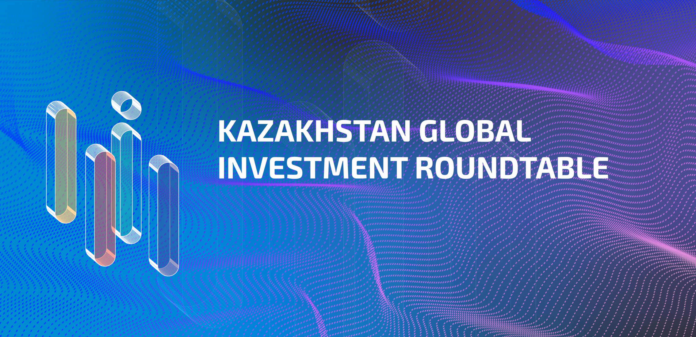 On November 17, 2023 in Astana will be held Kazakhstan Global Investment Roundtable (KGIR-2023)