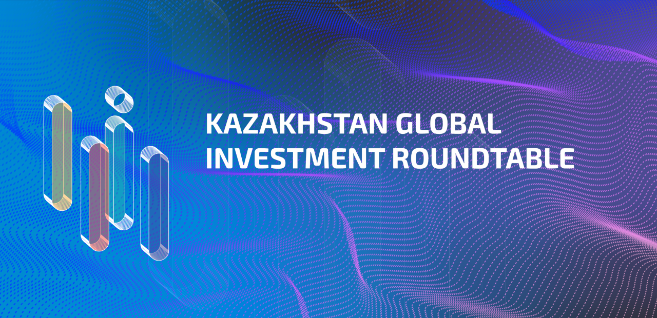 Kazakhstan Global Investment Roundtable “KGIR-2023”