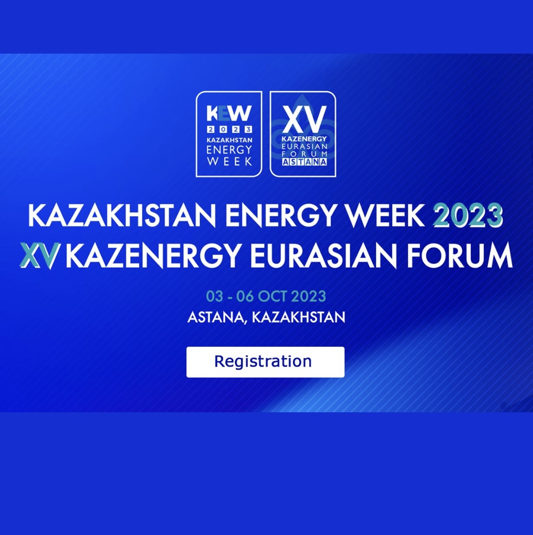 Kazakhstan Energy Week –2023/ XV Евразийский форум KAZENERGY