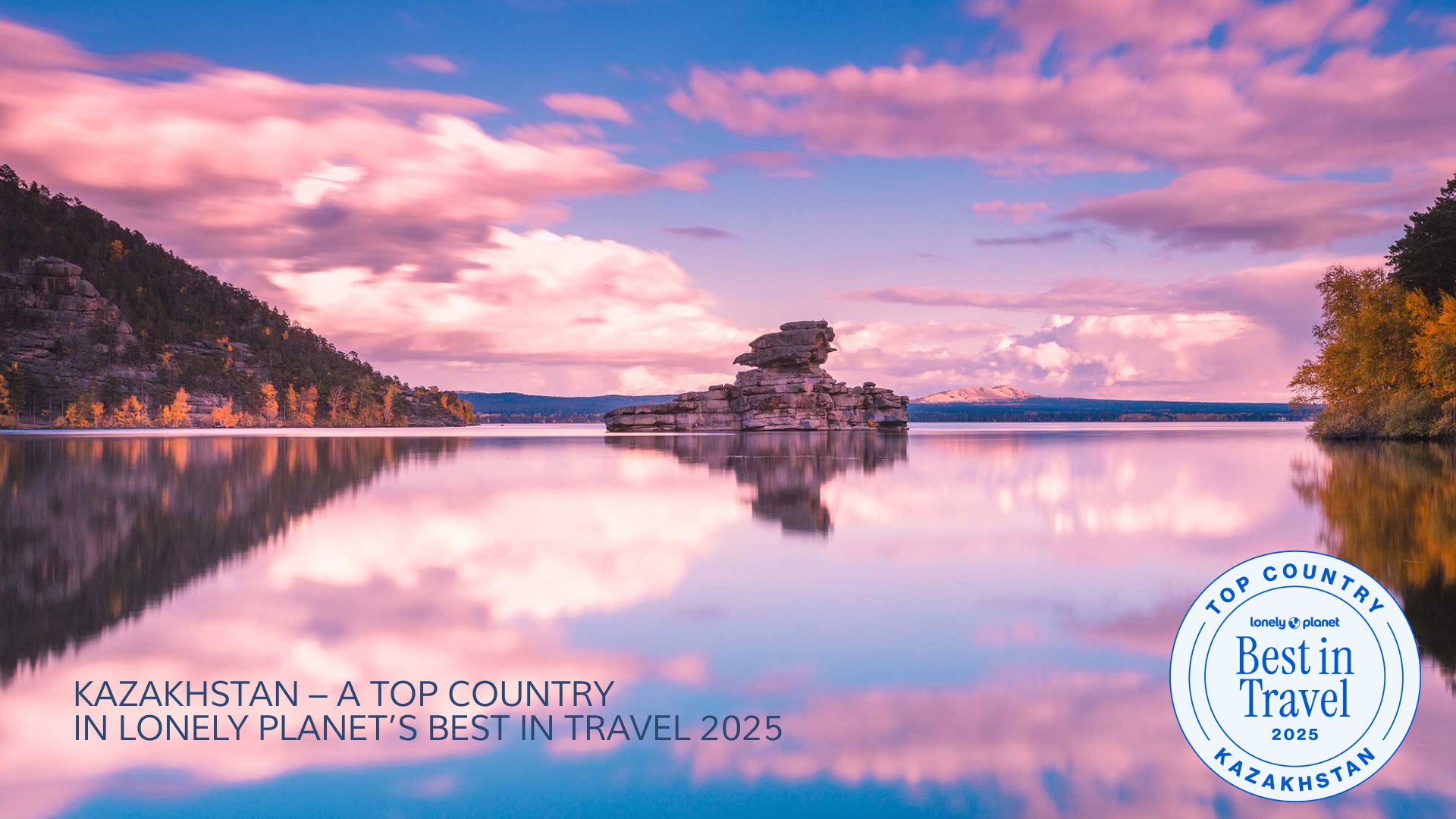 Kazakhstan has been selected as a Top Country within Lonely Planet’s Best in Travel 2025 list