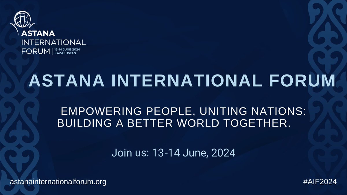 Astana International Forum, 13-14 Juni 2024 in Astana, Kasachstan