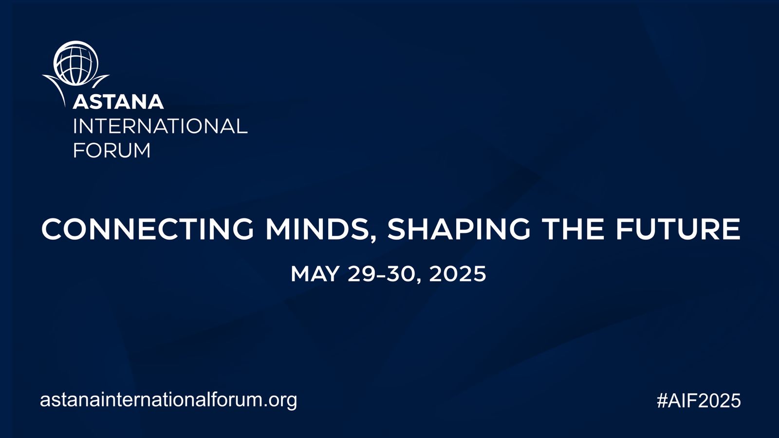 Astana International Forum 2025: Подключение умов, формирование будущего