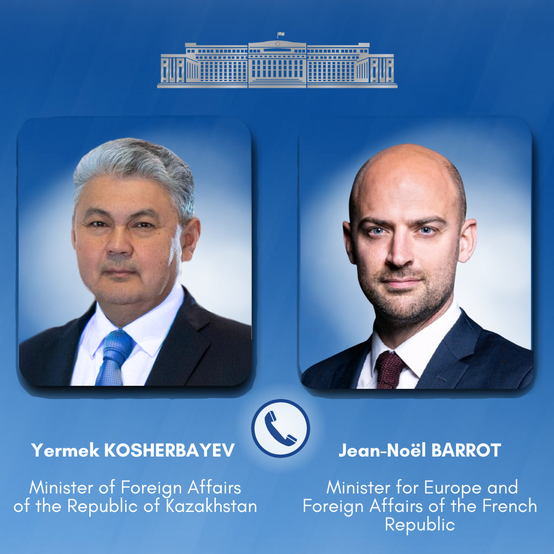 Қазақстан мен Франция СІМ басшылары телефон арқылы сөйлесті