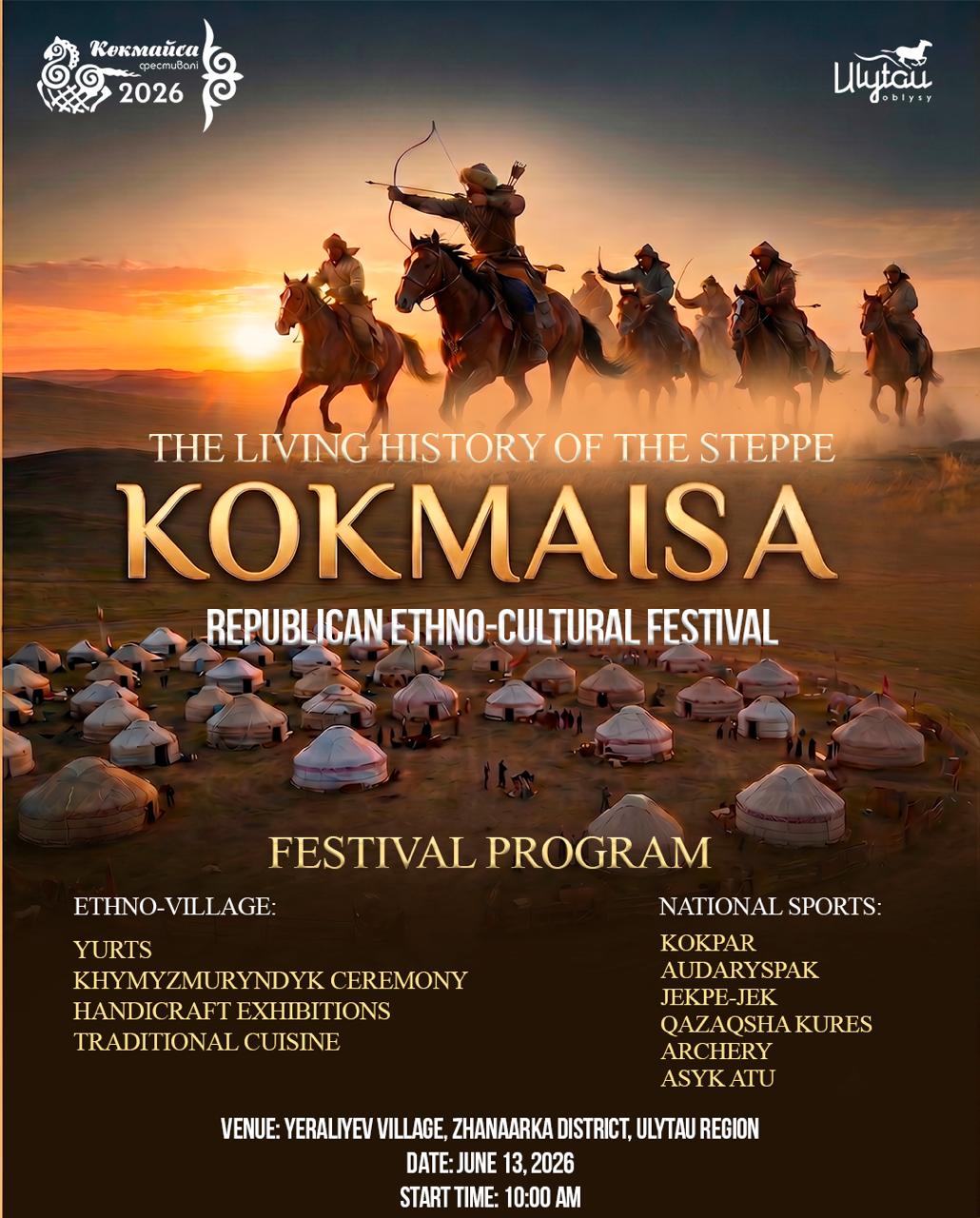 The republican ethnocultural festival “KOKMAISA – THE LIVING HISTORY OF THE STEPPE” will take place in the heart of Ulytau!
